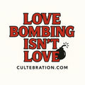 Love Bombing Isn't Love Sticker